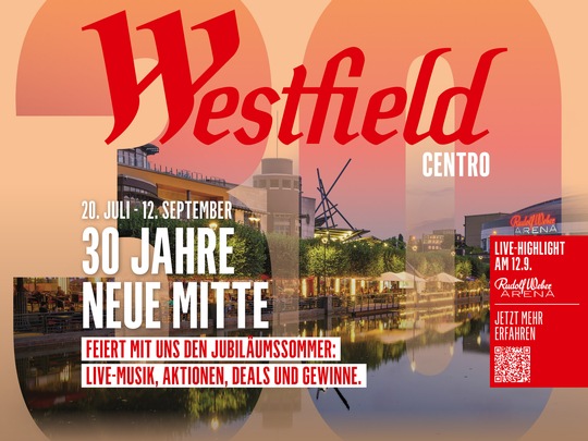 Jubiläumssommer in der Neuen Mitte  Westfield Centro lädt zum Outdoor-Programm auf der Promenade ein